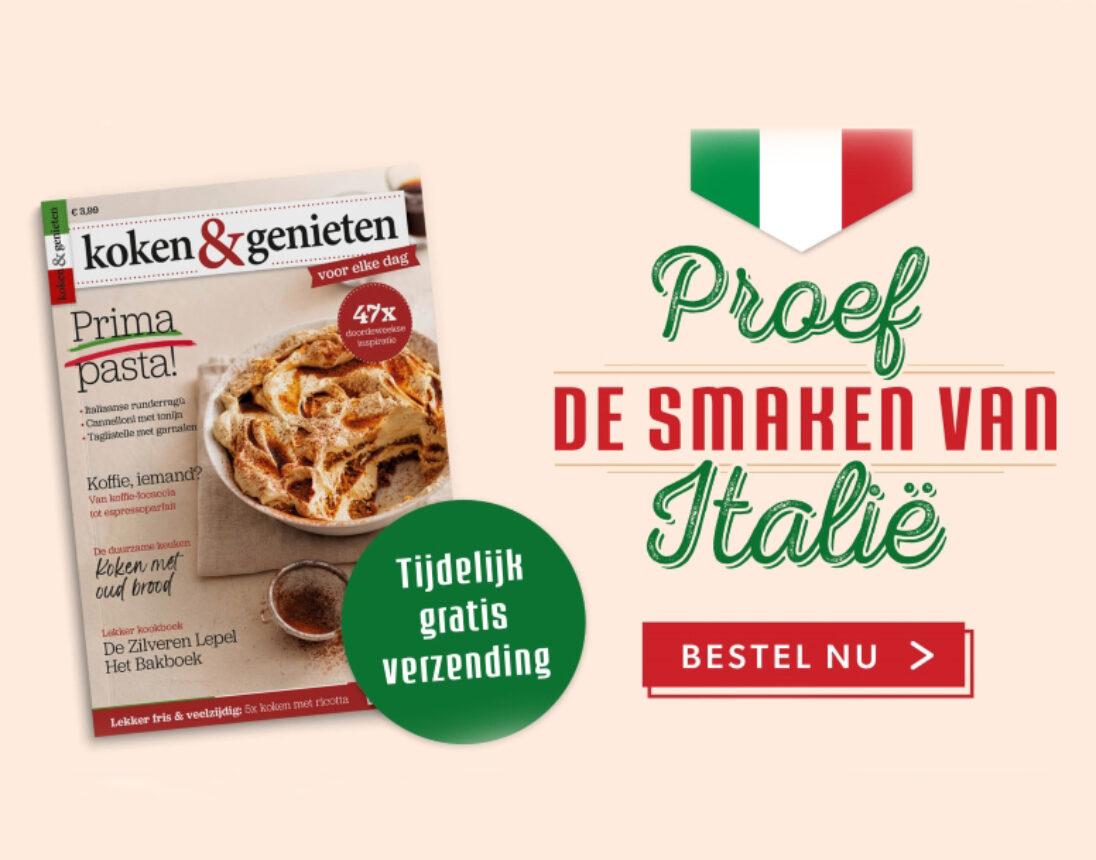 Bestel nu het Italiënummer van Koken & genieten - Foodies